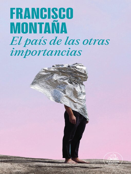 Detalles del título El país de las otras importancias de Francisco Montaña Ibáñez - Disponible
